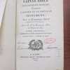 Sainte Bible en latin et en français, Contenant l'Ancien et le Nouveau Testament, avec un Commentaire littéral inséré dans la traduction française