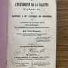 La vérité sur l'événement de la Salette du 19 Septembre 1846 ou Rapport a Mgr l'Évêque de Grenoble sur l'apparition de la Sainte Vierge à deux petits bergers, sur la montagne de la Salette, Canton de Corps (Isère)