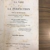 La voie de la perfection dans la vie religieuse ; ouvrage spécialement destiné aux personnes consacrées a Dieu.