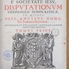 R.P. Georgii de Rhodes Auenionensis, e Societate Jesu, Disputationum theologiae scholasticae, in quibus deus, angelus, homo, sex tractatibus explicantur : ad primam, et utramque secundam partem Summae Theologicae Sancti Thomae, tomus prior [-posterior]