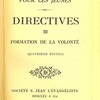 Directives : Pour les jeunes. v. 3. Formation de la volonté.