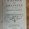 Voyage de Chapelle et de Bachaumont, suivi de quelques autres voyages dans le même genre