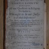 The question of questions, which, rightly resolv'd resolves all our questions in religion, this question is, who ought to be our judge in all these differences? This book answers this question : and shews a most easie, and safe way, how among so many religions the most unlearn'd and learn'd may find the true