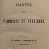 Droit administratif ou manuel des paroisses et fabriques