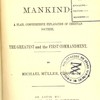 God the teacher of mankind : a plain, comprehensive explanation of christian doctrine. The greatest and the first commandment.