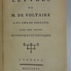 Lettres de M. de Voltaire à ses amis du Parnasse, avec des notes historiques et critiques