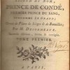 Histoire de Louis de Bourbon, second de nom, prince de Condé, premier prince du sang, surnommé le Grand, ornée de plans de sièges et de batailles