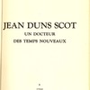 Jean Duns Scot. Un docteur des temps nouveaux