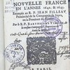 Relation de ce qui s'est passé en la Nouvelle France en l'annee 1642 & 1643, envoyée au R.P. Jean Filleau Provincial de la Compagnie de Jesus en la Province de France