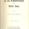 La vie d’identification au Christ Jésus