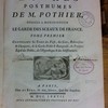 Oeuvres posthumes de M. Pothier dédiées à Monseigneur le Garde des Sceaux de France