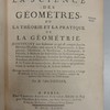 La science des géométres, ou, La théorie et la pratique de la géométrie, contenant non seulement ce qui est compris dans les Élémens d'Euclides, mais encore la trigonométrie, la longimétrie, l'altimétrie ... & enfin tout ce qui peut concerner la mesure des corps & de Leurs surfaces : Ouvrage travaillé dans un goût nouveau & sans aucun calcul, à l'usage de ceux qui ne sont point versés dans l'algèbre, enrichi de quarante-sept planches en taille-douce