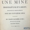 Une mine produisant l'or et l'argent, découverte et mise en réserve pour les cultivateurs seuls