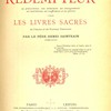Le Rédempteur : sa préexistence, son avènement, ses enseignements, ses institutions, ses souffrances et ses gloires d’après les livres sacrés de l’Ancien et du Nouveau Testament