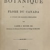 Cours élémentaire de botanique et flore du Canada à l'usage des maisons d'éducation