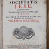 Institutum Societatis Jesu, auctoritate congregationis generalis xviii meliorem in ordinem digestum auctum, et recusum