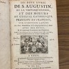 Les deux livres de S. Augustin, De la veritable religion, et Des moeurs de l'Eglise catholique