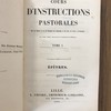 Cours d'instructions pastorales sur les Épitres et sur les Évangiles des dimanches et des fêtes de l'année ecclésiastique.