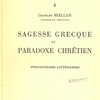 Sagesse grecque et paradoxe chrétien : témoignages littéraires.