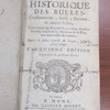 Recueil historique des bulles, constitutions, brefs, decrets & autres actes, concernant les erreurs de ces deux derniers siecles, tant dans les matieres de la foy, que dans celles des moeurs. Depuis le Saint Concile de Trente, jusqu'à notre temps