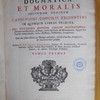 Theologia dogmatica et moralis, secundum ordinem catechismi Concilii Tridentini in quinque libros tributa