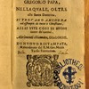 Historia del beatiss. Gregorio papa, nella quale, oltre alla Santa Dottrina, si trovano anchora ad essempio di tutti i christiani, assai vite cosi di buoni come de' cattivi. Altrimenti chiamata, Dialoghi