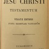 Novum Jesu Christi testamentum, vulgate editionis juxta exemplar vaticanum