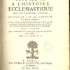 Mémoires pour servir à l'histoire ecclésiastique des six premiers siècles, justifiez par les citations des auteurs originaux; avec une chronologie, où l'on fait un abrégé de l'histoire ecclésiastique et profane et des notes pour éclaircir les difficultez des faits et de la chronologie