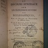 Conférences et discours synodaux sur les principaux devoirs des ecclésiastiques, avec un recueil de mandemens sur différens sujets