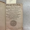 Practique de la Perfection et des vertus Chrestiennes & Religieuses. [...] Oeuvre tres-utile & necessaire à toutes personnes tant Religieuses que Seculieres, pour les entretenir en la Piete et devotion. Divisee en trois parties.