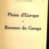 Plaies d’Europe et Baumes du Gange