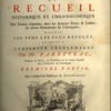 Histoire des anciens traitez, ou Recueil historique et chronologique des traitez répandus dans les Auteurs Grecs & Latins, & autres Monumens de l’Antiquité, depuis les tems les plus reculez jusques à l’empereur Charlemagne