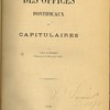 Des offices pontificaux et capitulaires