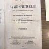 Les progrès de la vie spirituelle selon les différents états de l'âme, suivi des secrets de la vie spirituelle qui en découvrent les illusions