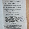 Sentimens d'un chrétien touché d'un véritable amour de Dieu, tirez de divers passages de l'écriture sainte et représentés par quarante six figures en taille-douce