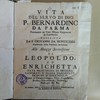 Vita del servo di Dio P. Bernardino da Parma, provinciale de' Frati minori cappuccini di Lombardia