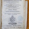 Commentariorum fratris Dominici Soto Segobiensis ... in quartum Sententiarum, tomus primus [secundus], cum indice copiosissimo, atq; locupletisimo