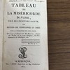Tableau de la miséricorde divine : tiré de l'Écriture Sainte, ou, Motifs de confiance en Dieu pour la consolation des âmes timides : ouvrage posthume
