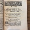 La vie du bien-heureux Robert d'Arbrissel, patriarche des Solitaires de la France et instituteur de l'Ordre de Font-Evraud