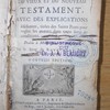 L'histoire du Vieux et du Nouveau Testament, avec des explications édifiantes, tirées des Saints Pères pour régler les moeurs dans toute sorte de conditions, dediée à Monseigneur le Dauphin par le sieur De Royaumont prieur de Sombreval