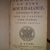 Sermons du pere Bourdalouë, de la Compagnie de Jesus pour le Caresme
