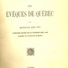 Notices biographiques. Les Évêques de Québec