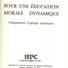 Pour une éducation morale dynamique : changements d’optique nécessaires