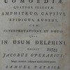 M. Accii Plauti Comoediae quatuor selectae, Amphitruo, Captivi, Epidicus, Rudens, cum interpretatione et notis