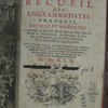 Nouveau recueil des epigrammatistes françois, anciens et modernes, contenant ce qui s'est fait de plus excellent dans le genre de l'épigramme, du madrigal, du sonnet, du rondeau, & des petits contes en vers, depuis Marot jusqu'à présent ; avec la vie des auteurs