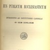 Jus publicum ecclesiasticum. Introductio ad institutiones canonicas ad usum scholarum