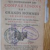 Les oeuvres du P. Rapin, qui contiennent les comparaisons des grands hommes de l'antiquité, qui ont le plus excellé dans les belles Lettres