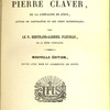 La Vie du vénérable père Pierre Claver, de la compagnie de Jésus, apôtre de Carthagène et des Indes occidentales