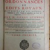 La grande conférence des ordonnances et édits royaux, distribuée en XII. livres, à l'imitation & selon l'ordre & disposition du Code de l'empereur Justinian