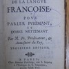 La politesse de la langue françoise, pour parler puremant et écrire nettemant